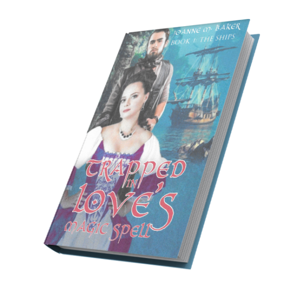 Trapped in Love's Magic Spell: Book 1: The Ships (ebook)